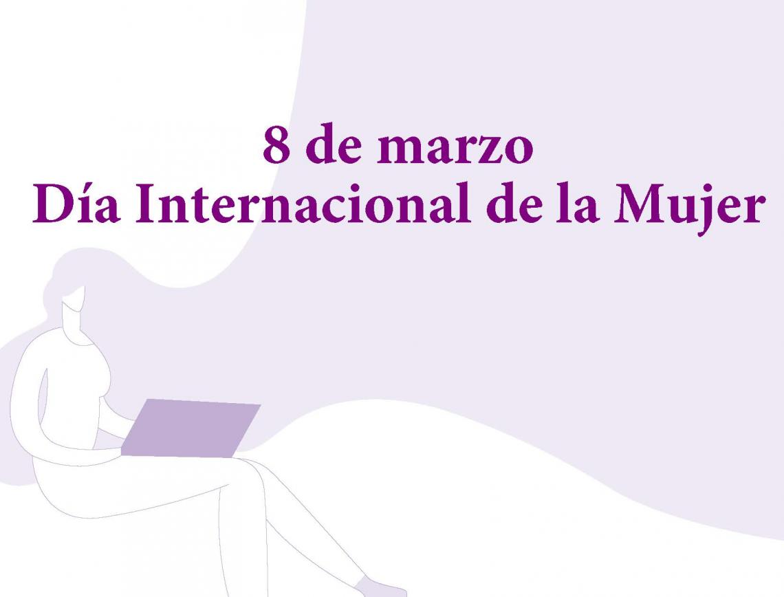 8 de marzo, Día Internacional de la Mujer