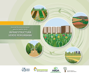 Guía de Recomendaciones para la Gestión de la Infraestructura Verde Periurbana Guía de Recomendaciones para la Gestión de la Infraestructura Verde Periurbana