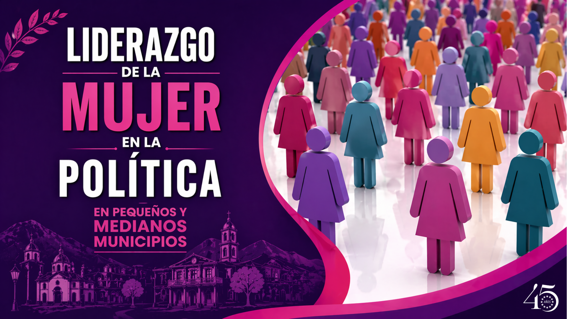 Liderazgo de la Mujer en la Política en Pequeños y Medianos Municipios
