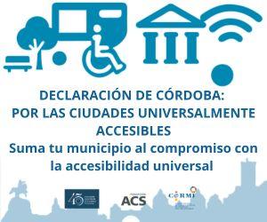 Declaración de Córdoba: por las Ciudades Universalmente Accesibles