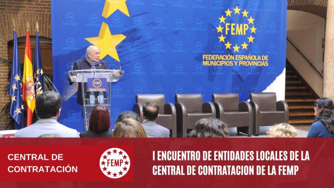 2.000 entidades adheridas y más de 2.500 contratos adjudicados, balance de la Central de Contratación de la FEMP