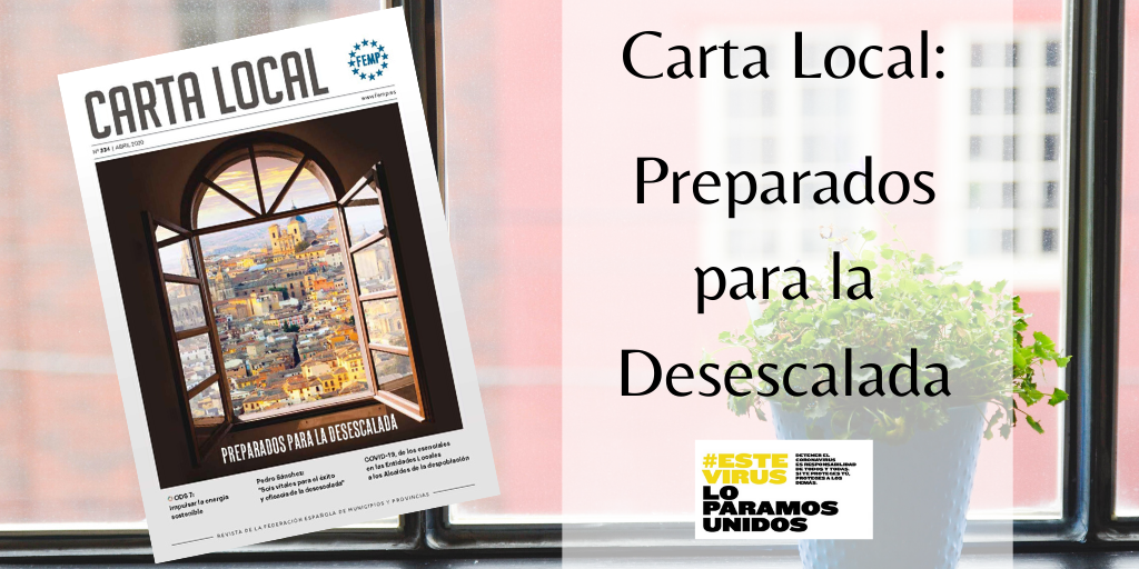 Carta Local: Preparados para la desescalada