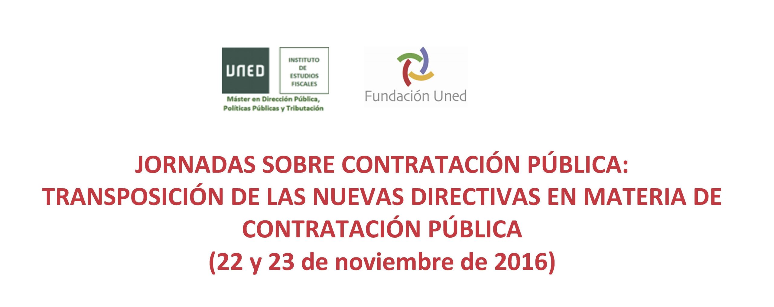 JORNADAS SOBRE CONTRATACIÓN PÚBLICA: TRANSPOSICIÓN DE LAS NUEVAS DIRECTIVAS EN MATERIA DE CONTRATACIÓN PÚBLICA