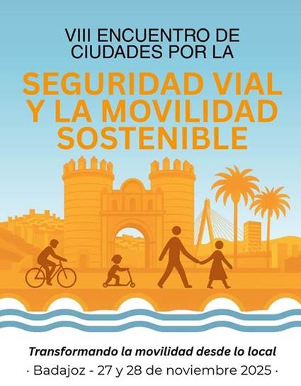 VIII ENCUENTRO DE CIUDADES PARA LA SEGURIDAD VIAL Y LA MOVILIDAD SOSTENIBLE