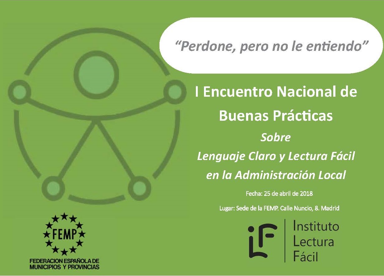I ENCUENTRO NACIONAL DE BUENAS PRÁCTICAS  ACCESIBILIDAD COGNITIVA, LENGUAJE CLARO Y LECTURA FÁCIL EN LA ADMINISTRACIÓN LOCAL