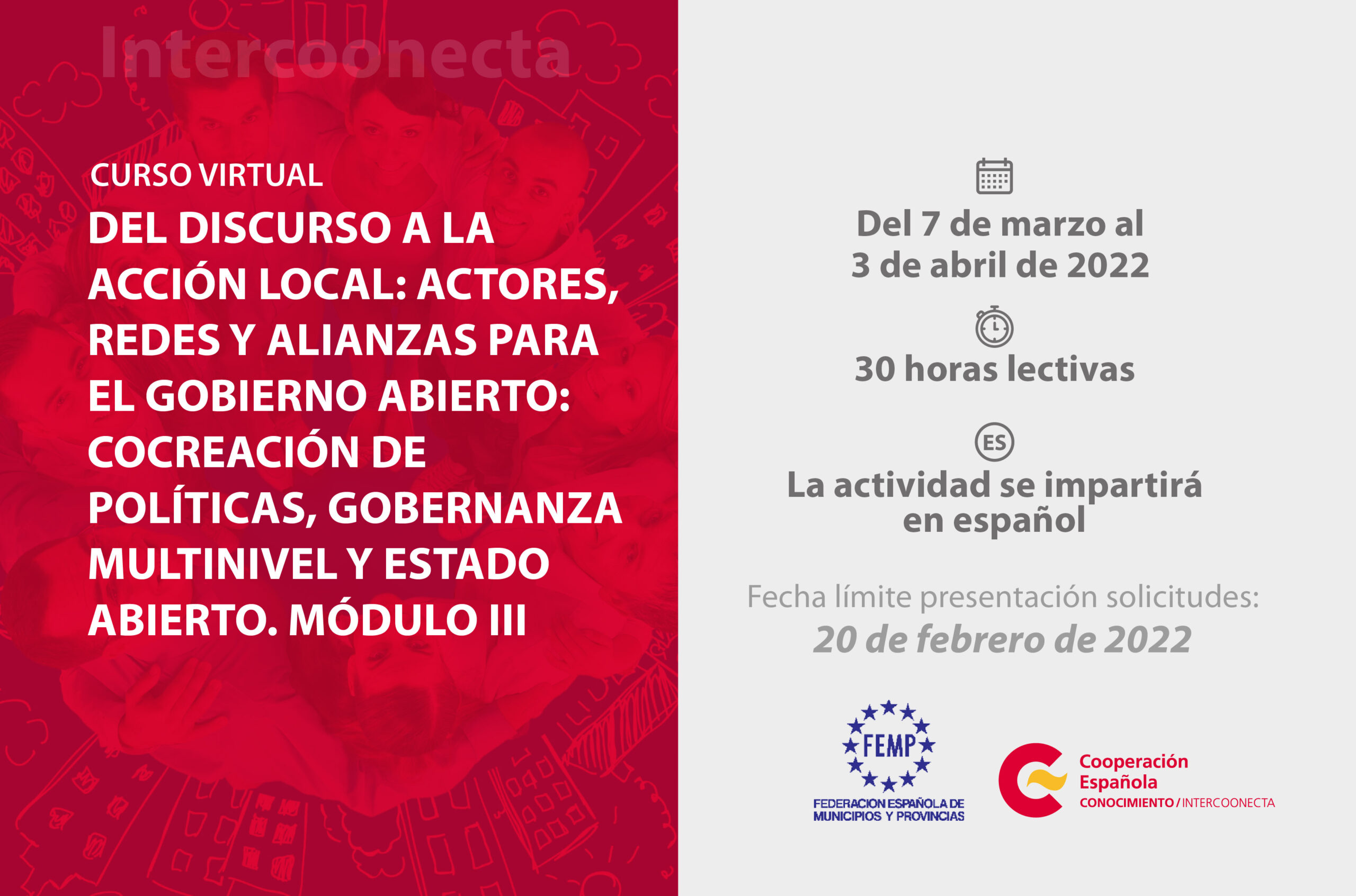 DEL DISCURSO A LA ACCIÓN LOCAL: ACTORES, REDES Y ALIANZAS PARA EL GOBIERNO ABIERTO: COCREACIÓN DE POLÍTICAS, GOBERNANZA MULTINIVEL Y ESTADO ABIERTO. MÓDULO III