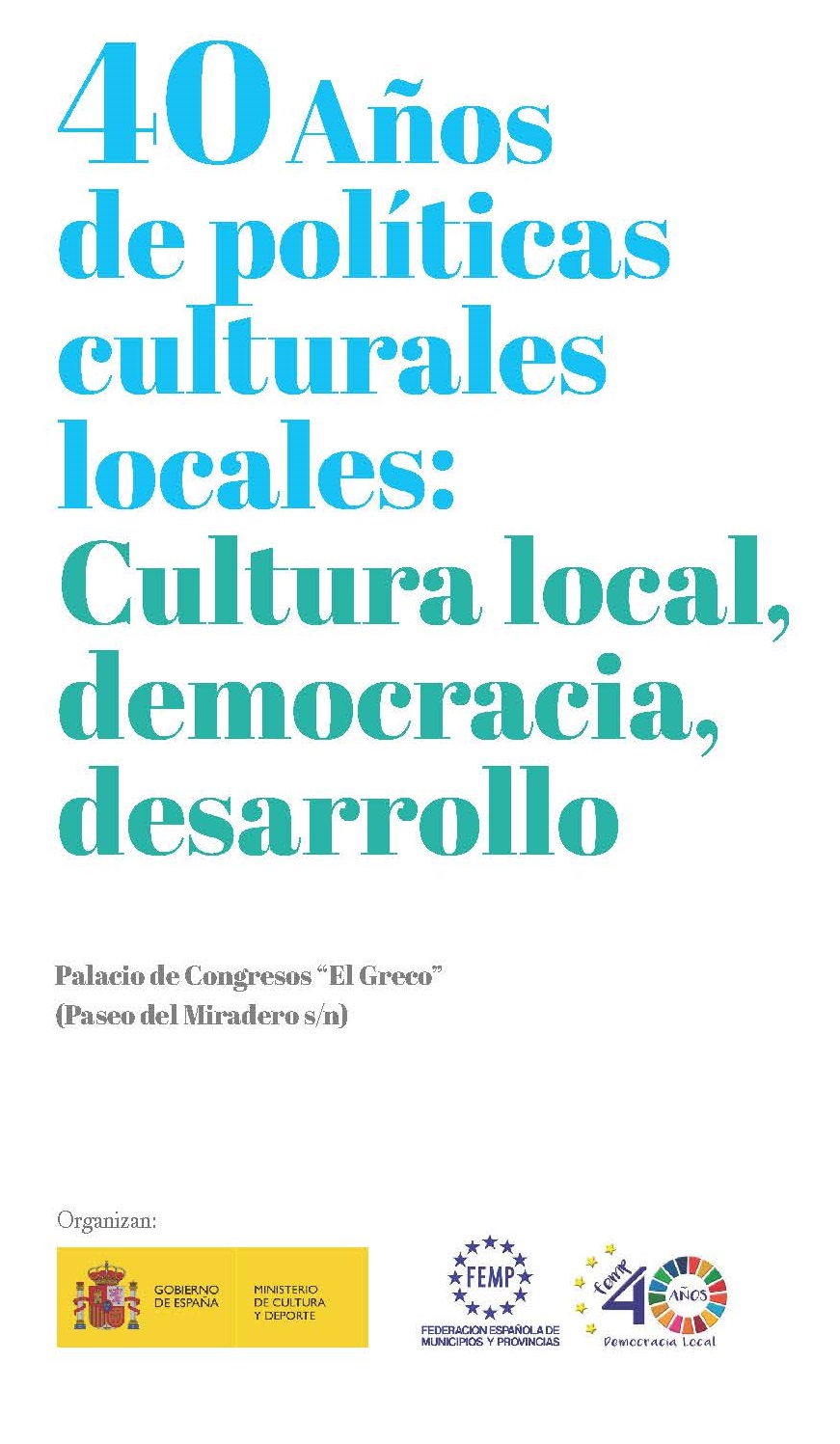 Jornada 40 AÑOS DE POLÍTICAS CULTURALES LOCALES