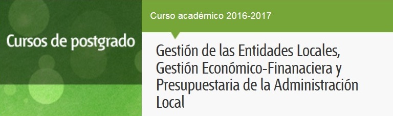 Máster en Gestión de las Entidades Locales, Gestión Económica-Financiera y Presupuestaria de la Administración Local