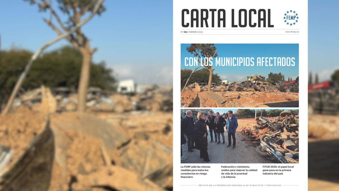 Carta Local 386: la FEMP impulsa medidas de coordinación frente a los desastres