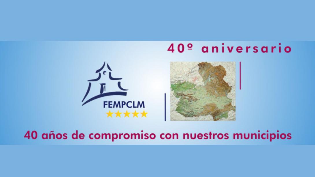 La FEMP celebra los 40 años de la Federación de Municipios y Provincias de Castilla La Mancha