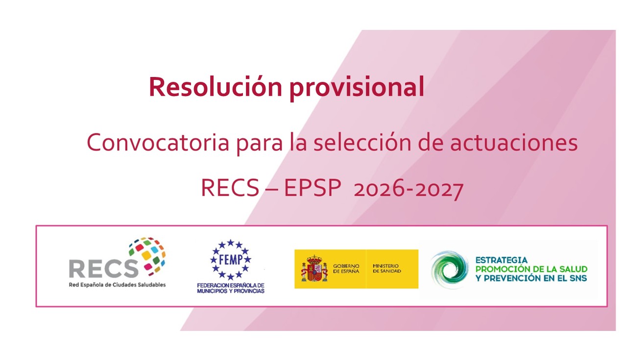 Publicada la resolución provisional de selección de actuaciones locales para potenciar la Red de Ciudades Saludables e implementar la Estrategia de Promoción de la Salud